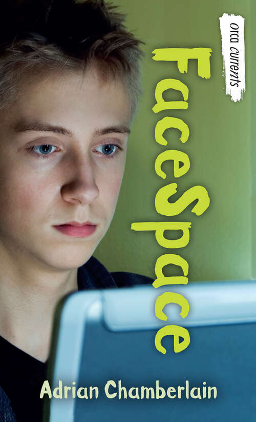 Book cover of FaceSpace (Orca Currents)