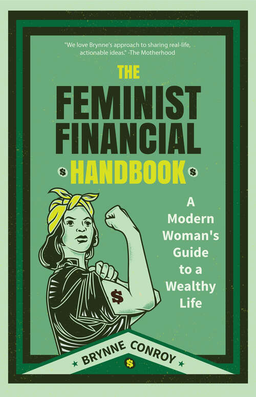 Book cover of The Feminist Financial Handbook: A Modern Woman's Guide to a Wealthy Life