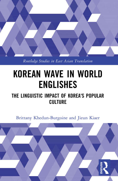 Book cover of Korean Wave in World Englishes: The Linguistic Impact of Korea's Popular Culture
