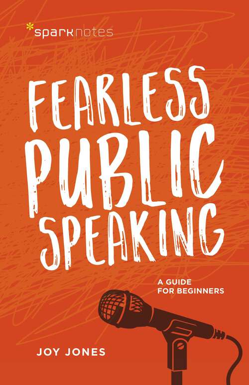 Book cover of Fearless Public Speaking: A Guide for Beginners (SparkNotes)