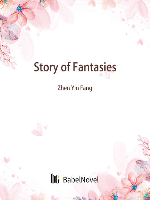 Book cover of Story of Fantasies: Volume 1 (Volume 1 #1)