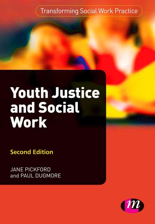 Book cover of Youth Justice and Social Work (Transforming Social Work Practice Series)