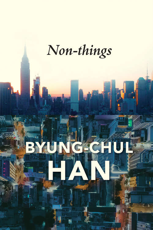 Book cover of Non-things: Upheaval in the Lifeworld
