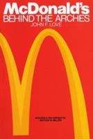 Book cover of McDonald's: Behind the Arches