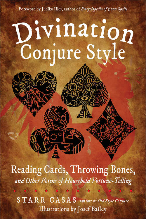 Book cover of Divination Conjure Style: Reading Cards, Throwing Bones, and Other Forms of Household Fortune-Telling