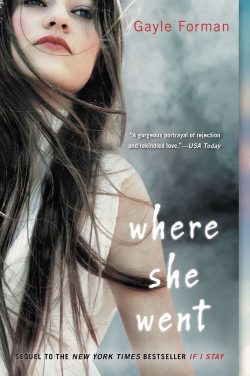 Book cover of Where She Went (If I Stay Ser.: Bk.2)