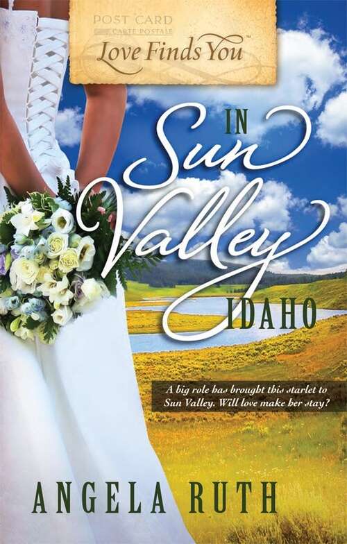 Book cover of Love Finds You in Sun Valley, Idaho (Love Finds You)