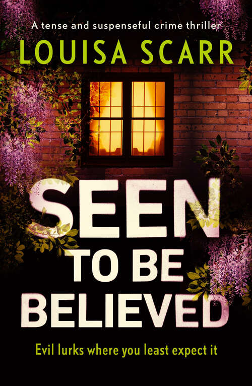 Book cover of Seen to Be Believed: A tense and suspenseful crime thriller (Butler & West)