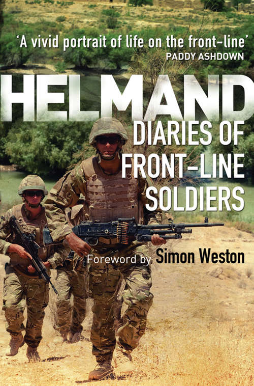 Book cover of Helmand: The Diaries of Front-line Soldiers
