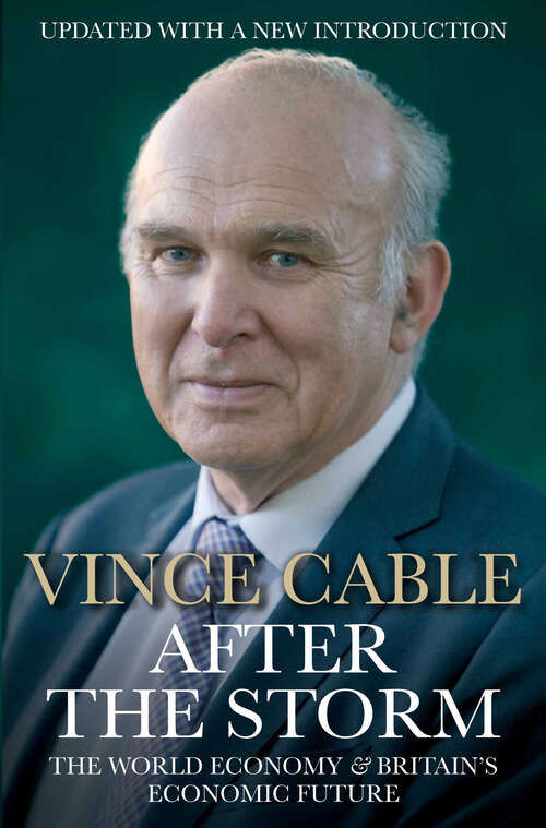 Book cover of After the Storm: The World Economy and Britain's Economic Future