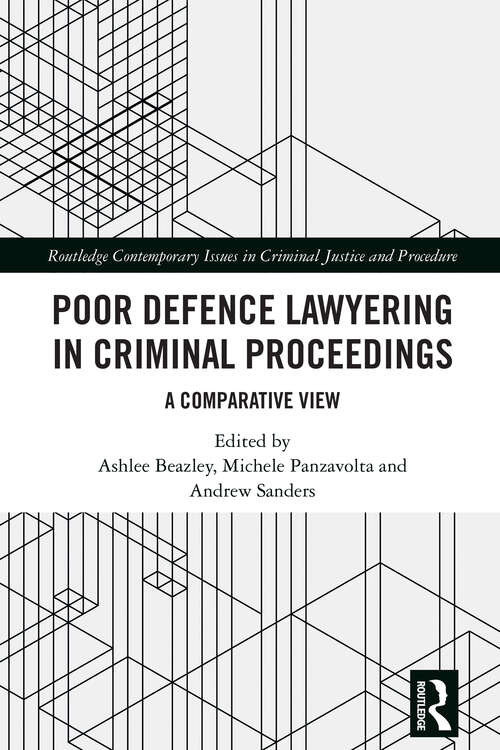 Book cover of Poor Defence Lawyering in Criminal Proceedings: A Comparative View (1) (Routledge Contemporary Issues in Criminal Justice and Procedure)