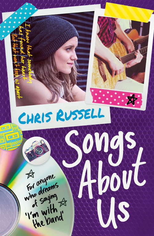 Book cover of Songs About a Girl: Book 2 in a trilogy about love, music and fame (Songs About a Girl #2)