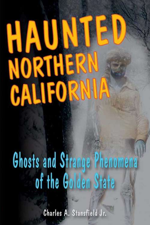 Book cover of Haunted Northern California (Haunted Series)