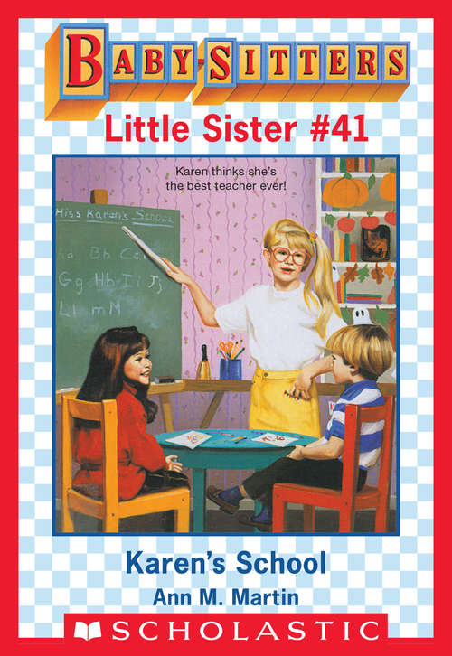 Book cover of Karen's School (Baby-Sitters Little Sister #41)