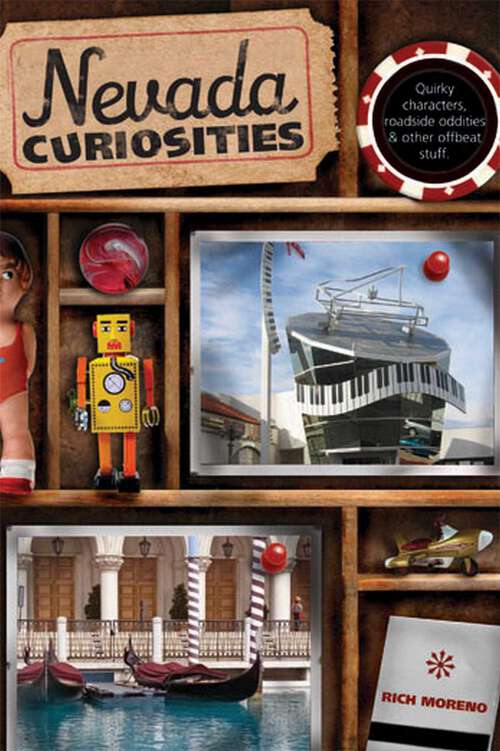 Book cover of Nevada Curiosities: Quirky Characters, Roadside Oddities & Other Offbeat Stuff (1st Edition) (Curiosities Series)
