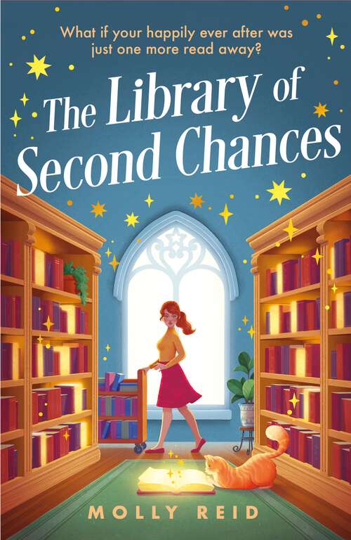 Book cover of The Library of Second Chances: a heartfelt and bookish cosy fantasy novel set in a small town - for fans of Lucy Jane Wood, Sangu Mandanna and Sarah Beth Durst