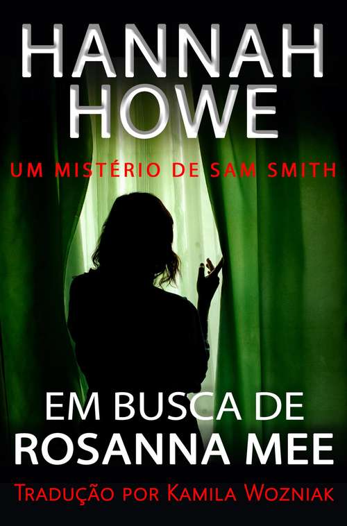 Book cover of O Mistério de Sam Smith: Em Busca de Rosanna Mee