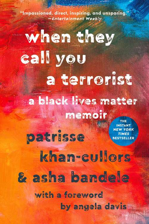 Book cover of When They Call You a Terrorist: A Black Lives Matter Memoir