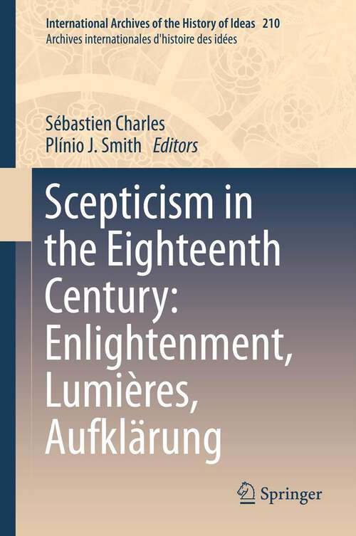 Book cover of Scepticism in the Eighteenth Century: Enlightenment, Lumières, Aufklärung