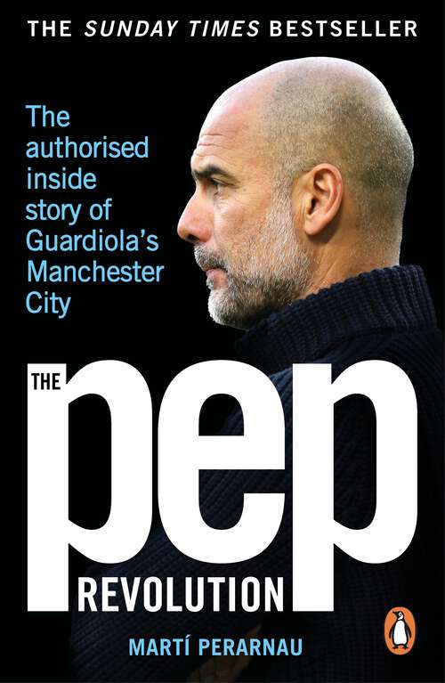 Book cover of The Pep Revolution: Inside Guardiola’s Manchester City