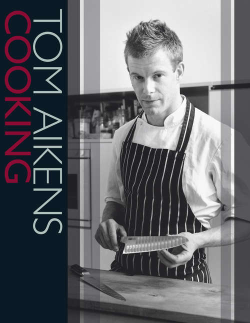 Book cover of Tom Aikens Cooking