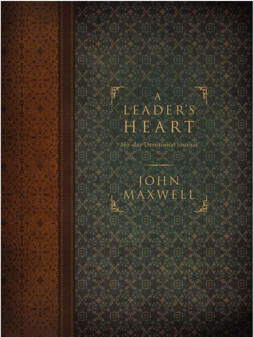 Book cover of A Leader's Heart: 365-Day Devotional Journal