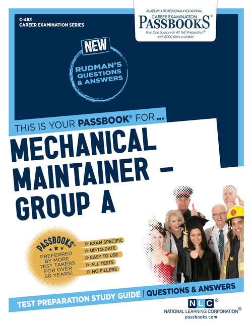 Book cover of Mechanical Maintainer – Group A: Passbooks Study Guide (Career Examination Series)