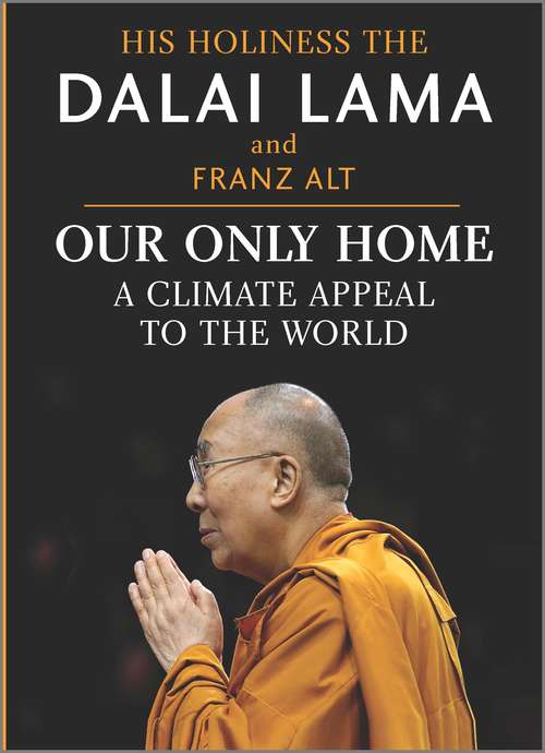 Book cover of Our Only Home: A Climate Appeal to the World (Original)