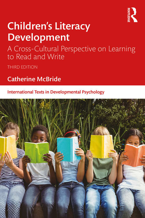 Book cover of Children's Literacy Development: A Cross-Cultural Perspective on Learning to Read and Write (3) (International Texts in Developmental Psychology)