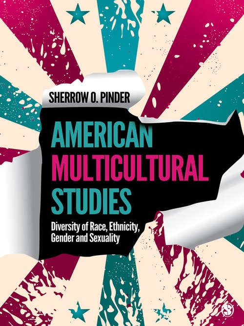 Book cover of American Multicultural Studies: Diversity of Race, Ethnicity, Gender and Sexuality