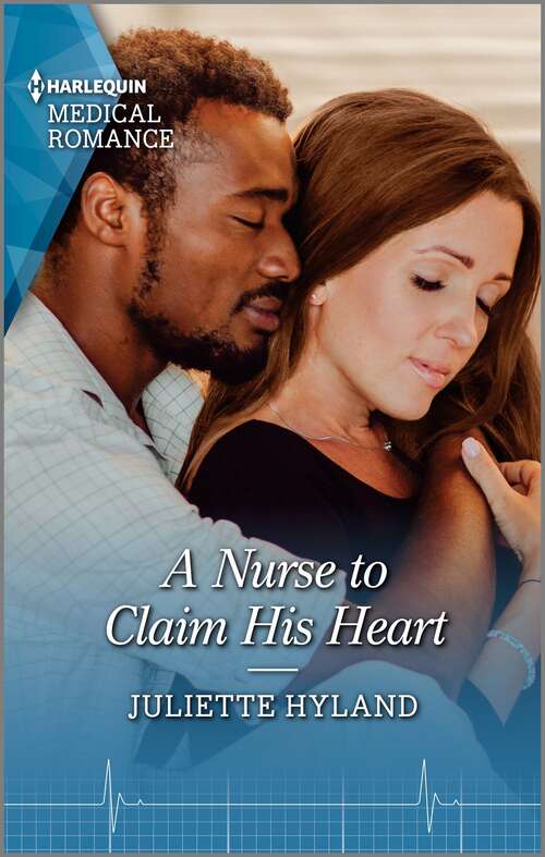 A Nurse to Claim His Heart (Neonatal Nurses #1)