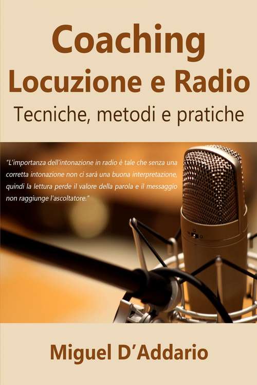 Book cover of Coaching Locuzione e Radio: Tecniche, metodi e pratiche