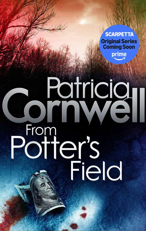 Book cover of From Potter's Field (Kay Scarpetta #6)