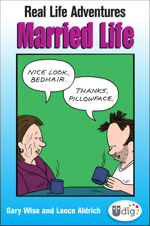 Book cover of Real Life Adventures: Married Life