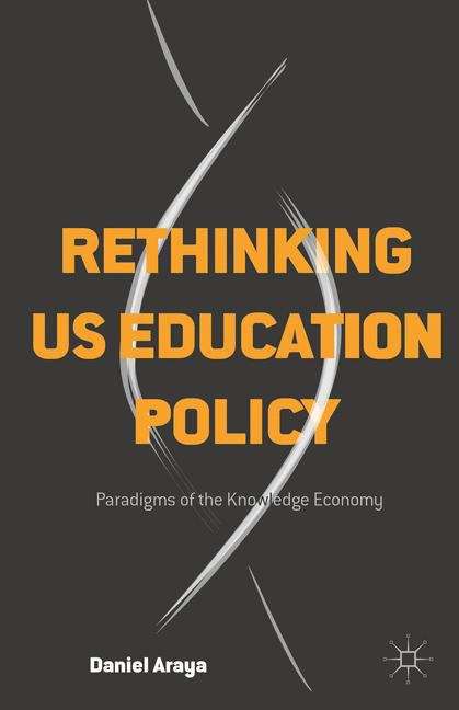 Book cover of Rethinking US Education Policy