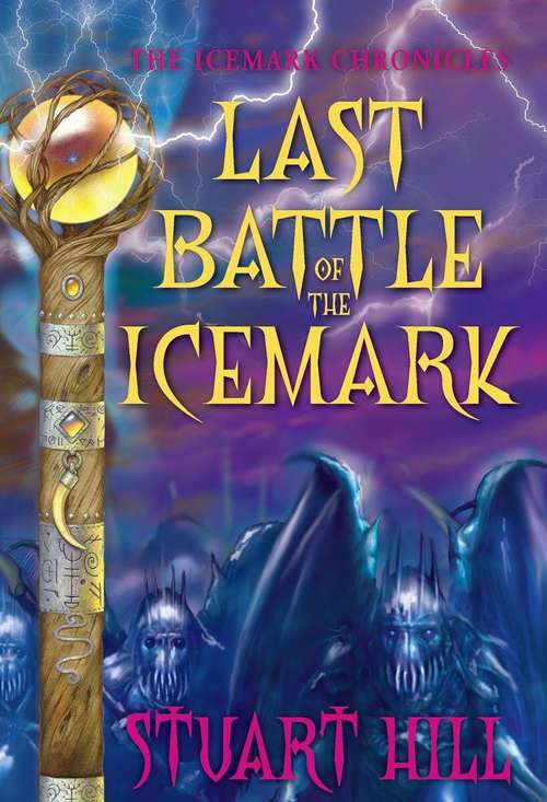Book cover of Last Battle of the Icemark (The Icemark Chronicles, Book #3)