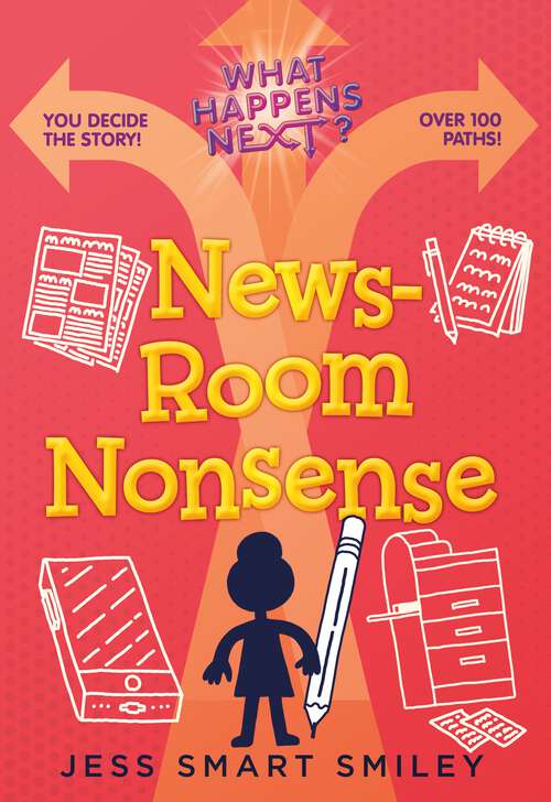 Book cover of What Happens Next?: Newsroom Nonsense (What Happens Next?)