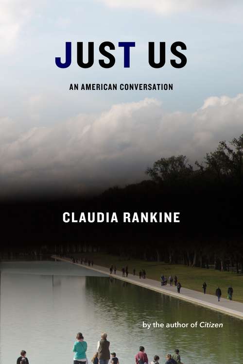 Book cover of Just Us: An American Conversation