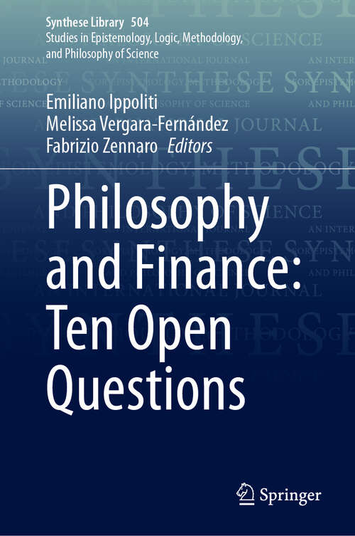 Book cover of Philosophy and Finance: Ten Open Questions (Synthese Library #504)