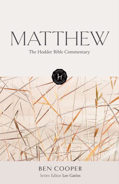 Book cover of The Hodder Bible Commentary: Matthew (Hodder Bible Commentary)