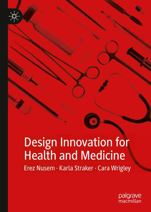 Book cover of Design Innovation for Health and Medicine (1st ed. 2020)