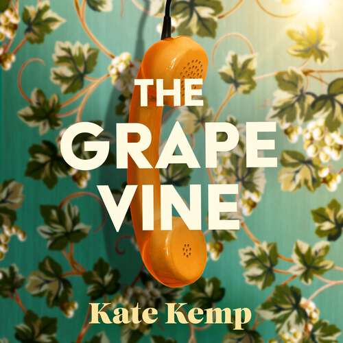 Book cover of The Grapevine: Winner of the Stylist Prize for Feminist Fiction