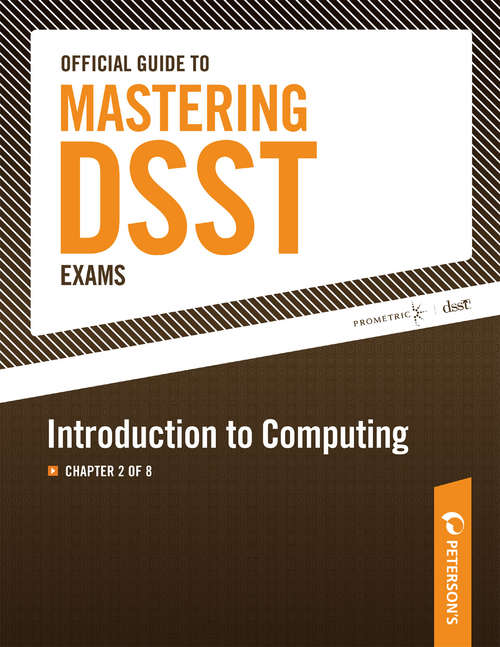 Book cover of Official Guide to Mastering DSST Exams--Introduction to Computing: Chapter 2 of 8