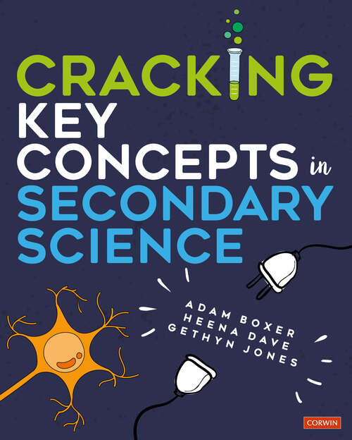 Cracking Key Concepts in Secondary Science (Corwin Ltd)
