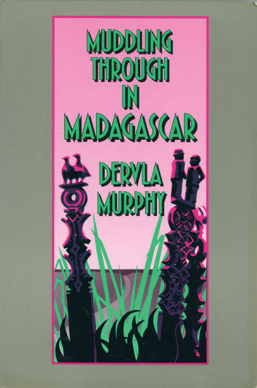Book cover of Muddling through in Madagascar