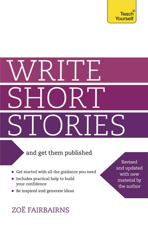 Book cover of Write Short Stories and Get Them Published: Teach Yourself