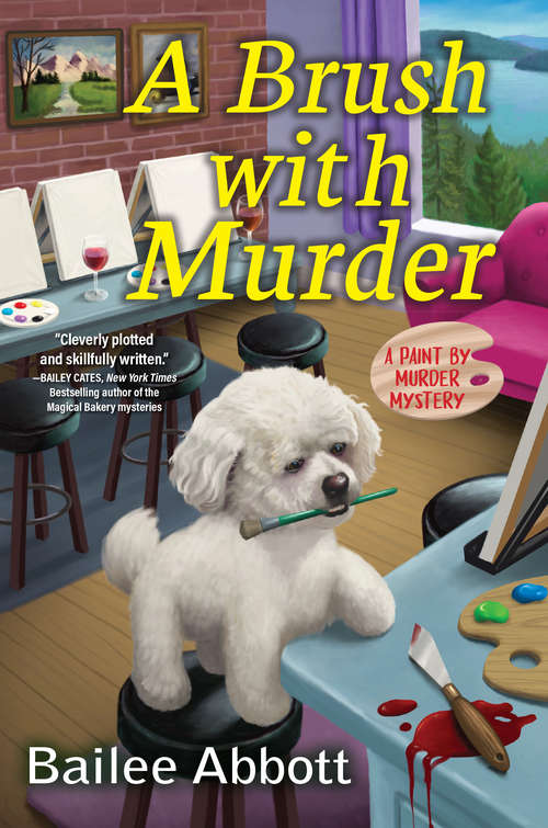 Book cover of A Brush with Murder: A Paint by Murder Mystery