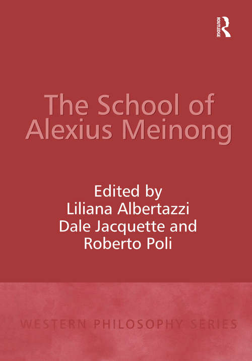 Book cover of The School of Alexius Meinong (Western Philosophy Series)