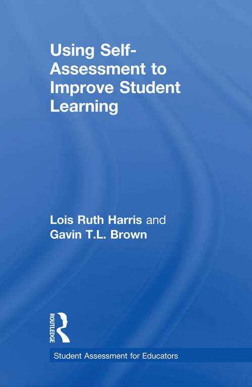 Using Self-Assessment to Improve Student Learning (Student Assessment for Educators)