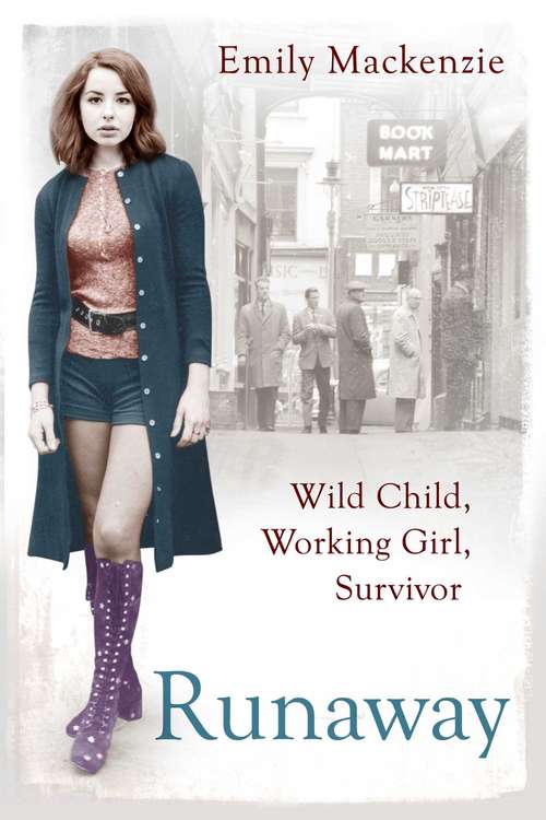 Book cover of Runaway: Wild Child, Working Girl, Survivor
